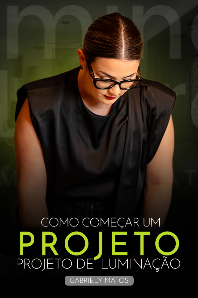 Como começar um projeto de iluminação